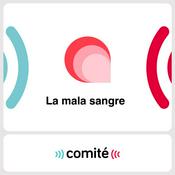 Podcast La Mala Sangre