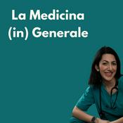 Podcast La Medicina (in) Generale