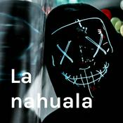 Podcast La nahuala