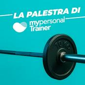 Podcast La palestra di Mypersonaltrainer