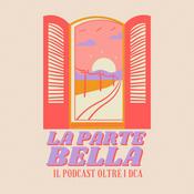 Podcast La Parte Bella