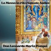 Podcast La santa Messa in rito Romano antico
