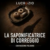 Podcast La saponificatrice di Correggio