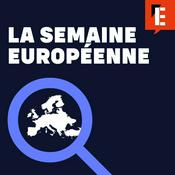 Podcast La semaine européenne