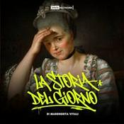 Podcast La Storia del Giorno