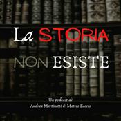 Podcast La Storia Non Esiste