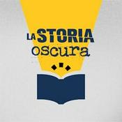 Podcast La Storia Oscura