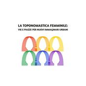 Podcast La toponomastica femminile
