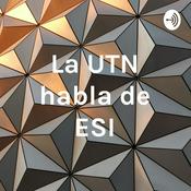 Podcast La UTN habla de ESI