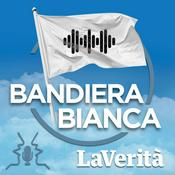 Podcast La Verità - Bandiera Bianca