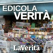 Podcast La Verità - Edicola Verità