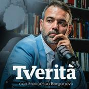 Podcast La Verità - Tivù Verità
