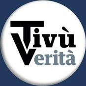 Podcast La Verità - Tivù Verità
