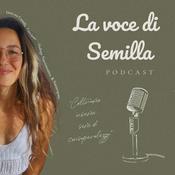 Podcast La voce di Semilla