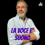 Podcast LA VOCE E' SUONO