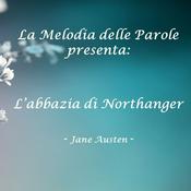 Podcast L'abbazia di Northanger, Jane Austen