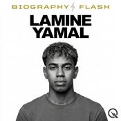 Podcast Lamine Yamal - Biography Flash