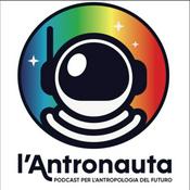 Podcast L’Antronauta - Podcast per l’Antropologia del Futuro