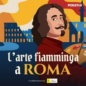 Podcast L'Arte fiamminga a Roma
