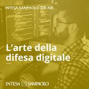 Podcast L'arte della difesa digitale - Intesa Sanpaolo On Air