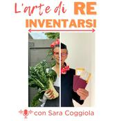 Podcast L'Arte di Reinventarsi