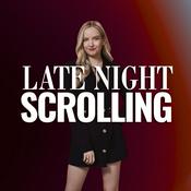 Podcast Late Night Scrolling