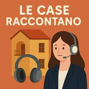 Podcast Le case raccontano