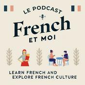 Podcast Le français avec French et Moi