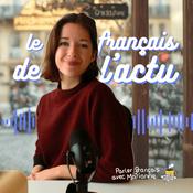 Podcast Le français de l'actu