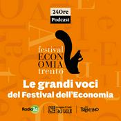 Podcast Le grandi voci del Festival dell'Economia