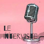 Podcast Le Interviste