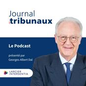 Podcast Le Journal des tribunaux