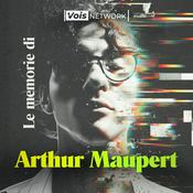 Podcast Le memorie di Arthur Maupert
