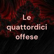 Podcast Le quattordici offese