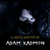 Podcast Le Rivelazioni di Adam Kadmon
