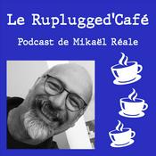 Podcast Le Ruplugged Café