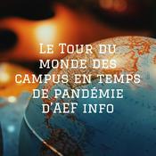 Podcast Le Tour du monde des campus en temps de pandémie d'AEF info