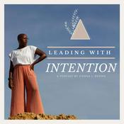 Podcast Leading With Intention