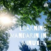 Podcast Learning Mandarin in Minutes