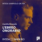 Podcast L'ebreo onorario - Intesa Sanpaolo On Air