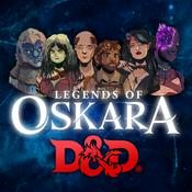 Podcast Legends of Oskara - A D&D Actual Play