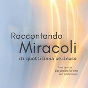 Podcast Raccontando Miracoli