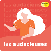 Podcast Les Audacieuses