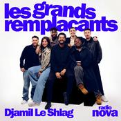 Podcast Les grands remplaçants