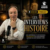 Podcast Les interviews Histoire