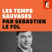 Podcast Les temps sauvages