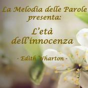 Podcast L'età dell'innocenza - AUDIOLIBRO