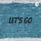 Podcast Let's Go