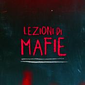 Podcast Lezioni di mafie