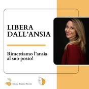 Podcast Libera dall'ansia